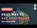 THIS is the best way to Get Component - Unity Optimization