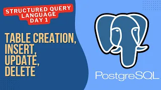 PostgreSQL Day 1 - Table Creation Insert Update Delete in PG Admin