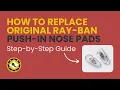 How to Replace Original Ray-Ban Push-In Nose Pads ReplacementLenses
