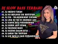 Lagu DJ SLOW BASS TERBARU 2023 | DJ VIRAL TIKTOK FULL BASS 🎵 DJ MERAYU TUHAN X BILA NANTI 🎵 FULL ALBUM