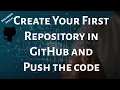 Create Your First GitHub Repository and Push Code Step-by-Step Tutorial for Beginners