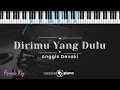 Dirimu yang Dulu - Anggis Devaki (KARAOKE PIANO - FEMALE KEY)