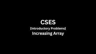 CSES-Introductory Problems - Increasing Array