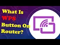 What is WPS button on router