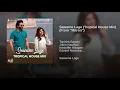 Sawarne Lage (Tropical House Mix (From "Mitron"))