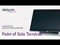 Connecting the AX5 Point of Sale Aloha Cloud Self-Install Series by NCR Voyix