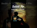 Setitik Air - Deddy Dores - Conny Dio cover Kusdi Harja #shortscover