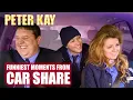 Over 1 Hour Of The FUNNIEST Car Share Moments Peter Kay