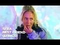 Download Lagu SERA - Best Friend (Lyrics)