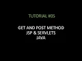 JSP and Servlets GET and POST methods Web Technology Java