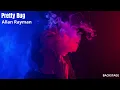 Allan Rayman - Pretty Bug