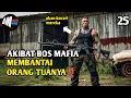 Akibat Orang Tuanya Dihabisi Para Mafia - Alur Cerita Film Action