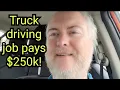 This truck driving job will pay 250k in 2026