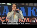 Bunga Sedap Malam Cover Yayah Andriani (LIVE SHOW BATUKARAS PANGANDARAN)