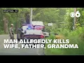 Man charged with killing wife father grandmother after standoff with police