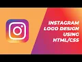 Instagram Logo Design Using Html Css Logo Design Tutorial