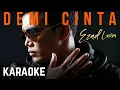 Download Lagu Ezad Lazim - Demi Cinta Karaoke Official