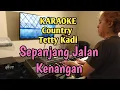 Lagu Sepanjang Jalan Kenangan - Tetty Kadi | Karaoke HQ Audio | Country