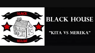 Download Black House - Kita vs Mereka MP3