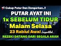 Download Lagu PUTAR DZIKIR INI !! Putar 1x Sebelum Tidur Malam Selasa,Zikir Mustajab Penarik Rezeki Segala Penjuru