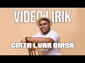 Lagu ANDMESH - CINTA LUAR BIASA (LYRIC VIDEO) LIRIK LAGU TERBARU