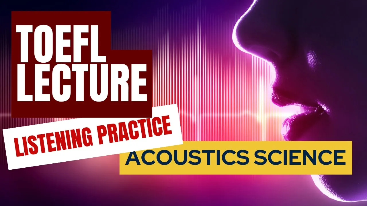 TOEFL Listening Lecture | Sound Propagation