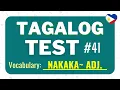 Tagalog Quiz 41 How Many NAKAKA - Adjectives Do You Know