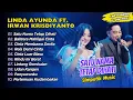 Lagu Linda Ayunda Ft Irwan Krisdiyanto - SATU NAMA TETAP DIHATI || FULL ALBUM DANGDUT KOPLO 2025