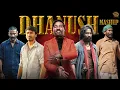 Lagu 💥 Dhanush Ultimate Mashup | Motivation + Emotions | Dynamic Dealers | 