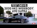 HKS Widebody Toyota A90 Supra DAI DRIVES