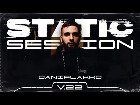 Video Thumbnail: DANIFLAKKO - STATIC SESSION #22