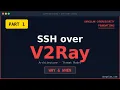 SSH over V2Ray Part1 Foundations