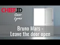 Download Lagu Bruno Mars - Leave The Door Open Lyrics Cover | Idgidaf