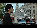 Download Lagu Taehyung Lokal - Aisyah Istri Rasulullah [FMV]