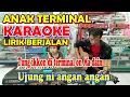 Download Lagu KARAOKE ANAK TERMINAL - MARULAK LONI AU ALE INANG - LAGU BATAK   A=Do [ Audio Jernih ]