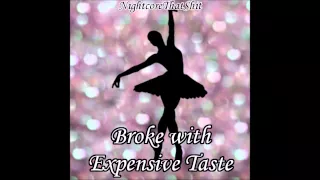 Download Broke with Expensive Taste Album Nightcore Samples MP3