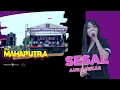 Lagu SESAL || AURA SEKAR || OM MAHAPUTRA X RAMAYANA 20.000 WATT LIVE ANTENG COMMUNITY