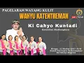 Download Lagu [LIVE] KI CAHYO KUNTADI || LAKON WAHYU KATENTREMAN (PURBA LARAS)