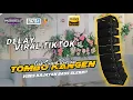 Lagu CEK SOUND TOMBO KANGEN // MAS OPO WES LALI SLIRAMU // DELAY VIRAL VIBES HAJATAN