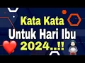 Lagu Kata Kata Untuk Hari Ibu..!! Ucapan Hari Ibu 2024