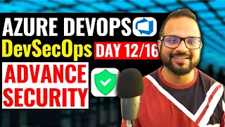 Day - Azure DevOps Advance Security DevSecOps in Azure DevOps