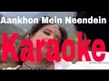 Download Lagu Aankhon Mein Neendein Na Dil Mein Karaoke - Sanam ( 1997 ) Kumar Sanu \u0026 Alka Yagnik