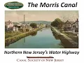The Morris Canal with Tim Roth of the Canal Society of NJ
