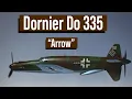 Dornier Do 335 Arrow WWII Germany s plane faster than the fastest WWII propeller plane