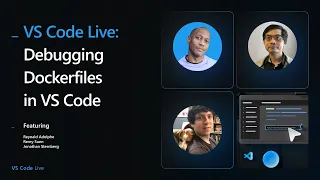 VS Code Live - Debugging Dockerfiles in VS Code