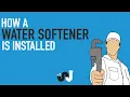 How a Water Softener is Installed