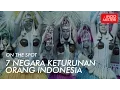 Download Lagu On The Spot - 7 Negara Keturunan Orang Indonesia.