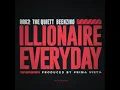 ILLIONAIRE EVERYDAY - ILLIONAIRE RECORDS