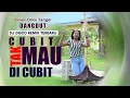 Download Lagu CUBIT TAK MAU DI CUBIT Disco DJ Remix _Oncu Tanger ( Cover ) O.V.M