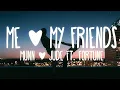 Lagu Munn \u0026 Jude - Me \u0026 My Friends (feat. fortune) Lyrics
